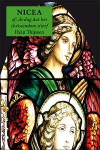 NICEA – of:  de dag dat het christendom stierf