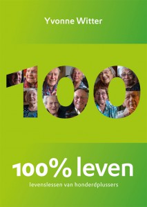 100% leven  : Levenslessen van honderdplussers ​